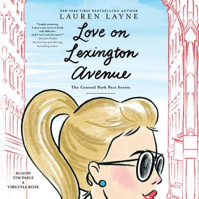 Love on Lexington Avenue Audiobook, by Lauren Layne