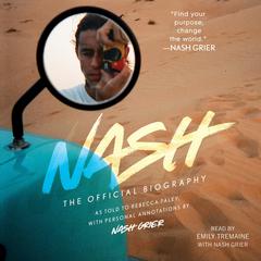 Nash: The Official Biography Audiobook, by Nash Grier