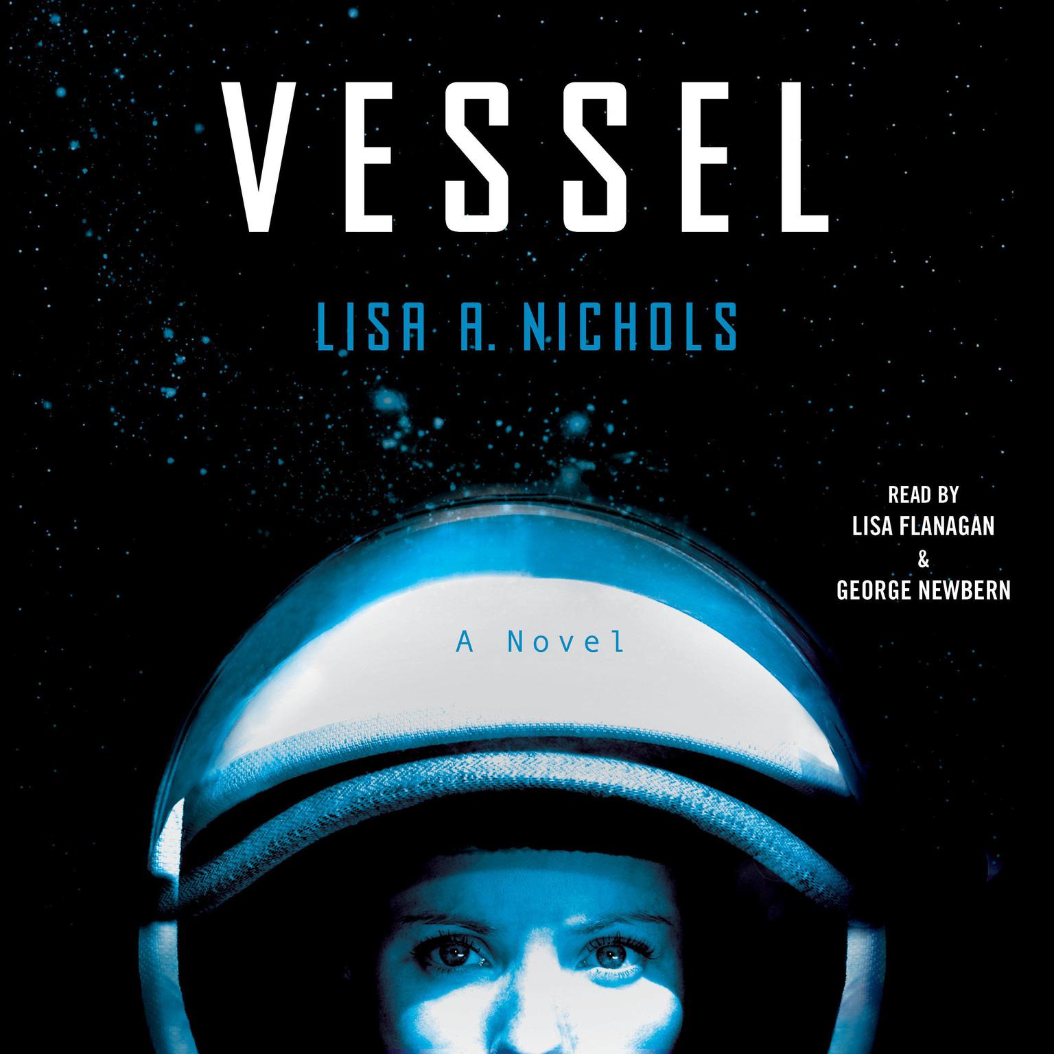 Vessel: A Novel Audiobook, by Lisa A. Nichols