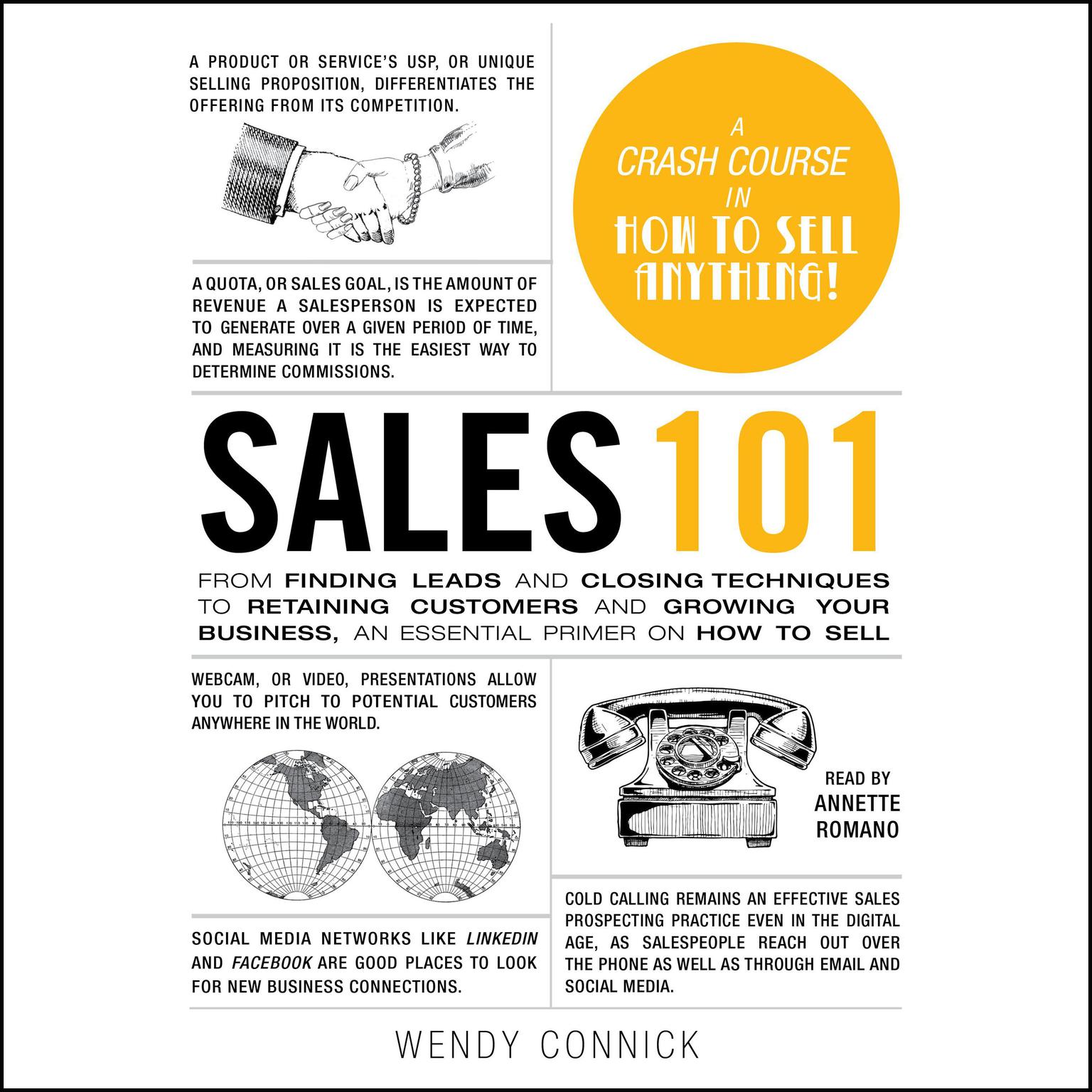 Sales 101: From Finding Leads and Closing Techniques to Retaining Customers and Growing Your Business, an Essential Primer on How to Sell Audiobook, by Wendy Connick