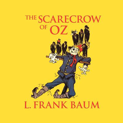 The Scarecrow of Oz Audiobook, by L. Frank Baum
