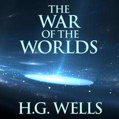The War of the Worlds Audiobook, by 