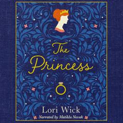 The Princess Audiobook, by Lori Wick