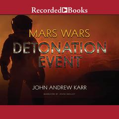 Detonation Event Audiobook, by John Andrew Karr