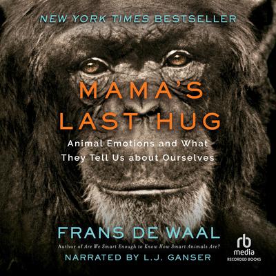 Mama's Last Hug: Animal and Human Emotion Audiobook, by 