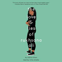 The Love and Lies of Rukhsana Ali Audiobook, by 