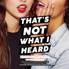 That's Not What I Heard Audiobook, by Stephanie Kate Strohm