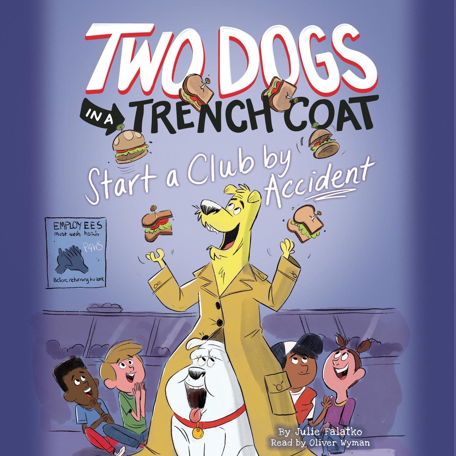 Two Dogs in a Trench Coat Start a Club by Accident (Two Dogs in a Trench Coat #2) Audiobook, by Julie Falatko