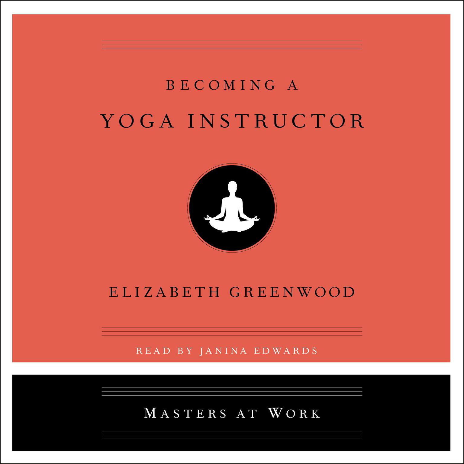 Becoming a Yoga Instructor Audiobook, by Elizabeth Greenwood