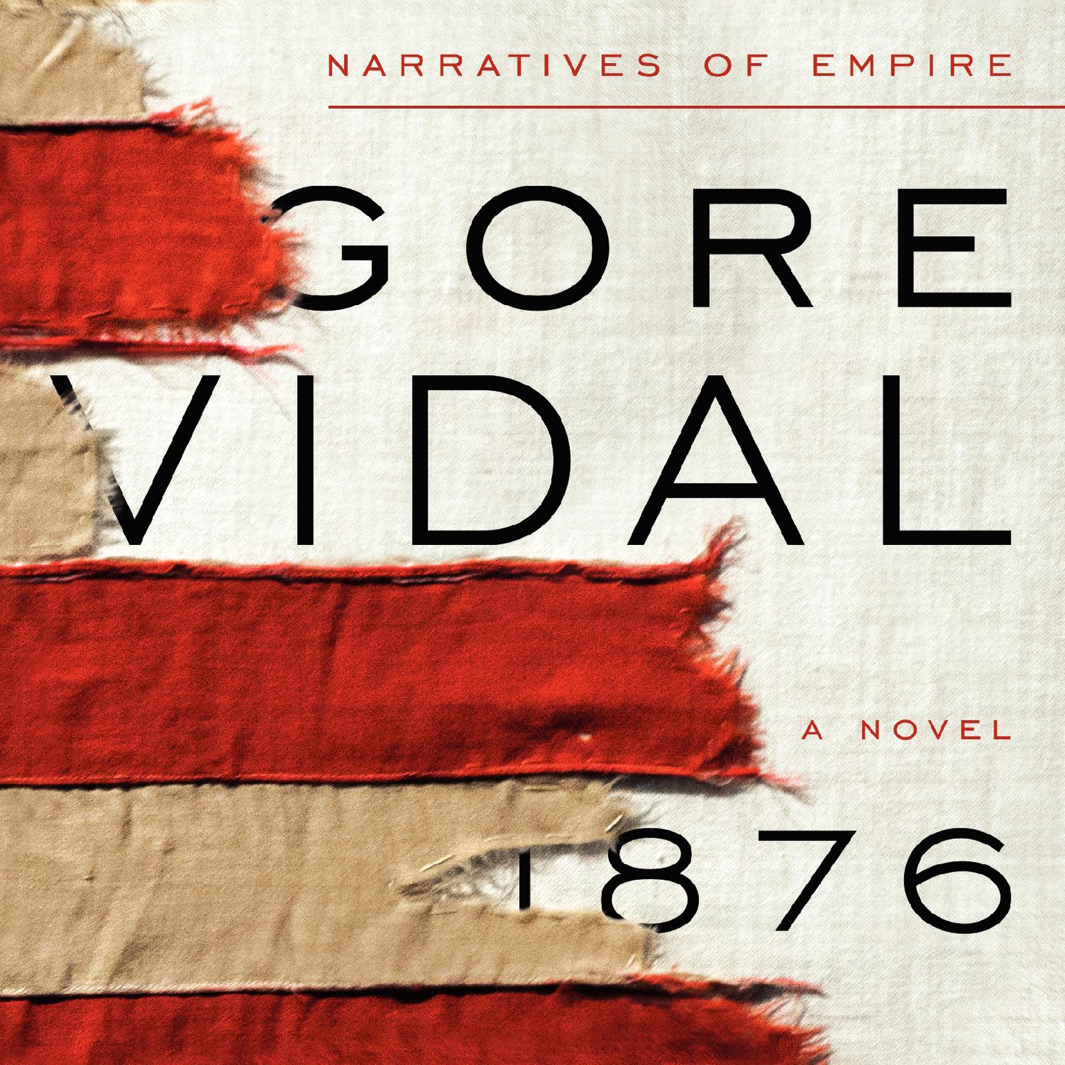 1876: A Novel Audiobook, by Gore Vidal