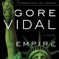 Empire: A Novel Audiobook, by Gore Vidal
