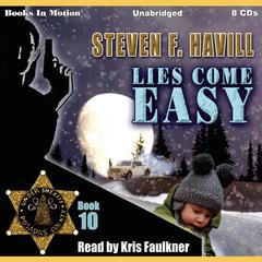 Lies Come Easy (Posadas County Mystery Series, Book 10) Audiobook, by Steven F. Havill