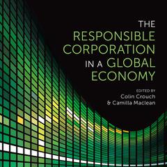 The Responsible Corporation in a Global Economy Audiobook, by Camilla Maclean