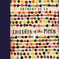 Children of the Moon Audiobook, by Anthony De  Sa