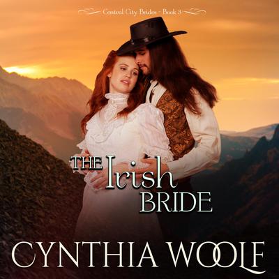 The Irish Bride Audiobook, by Cynthia Woolf