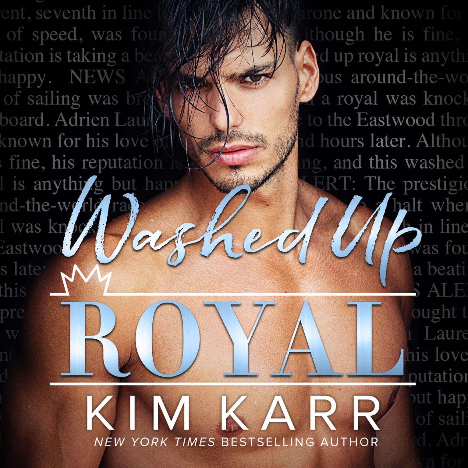 Washed Up Royal Audiobook, by Kim Karr