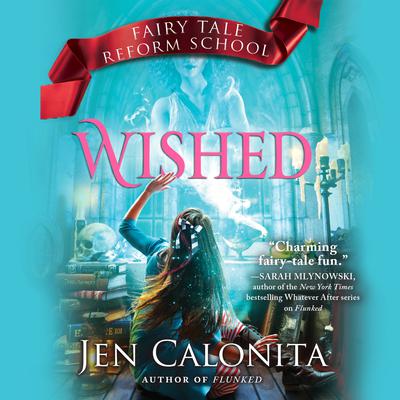 Wished Audiobook, by Jen Calonita