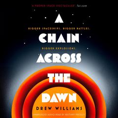 A Chain Across the Dawn Audiobook, by Drew Williams