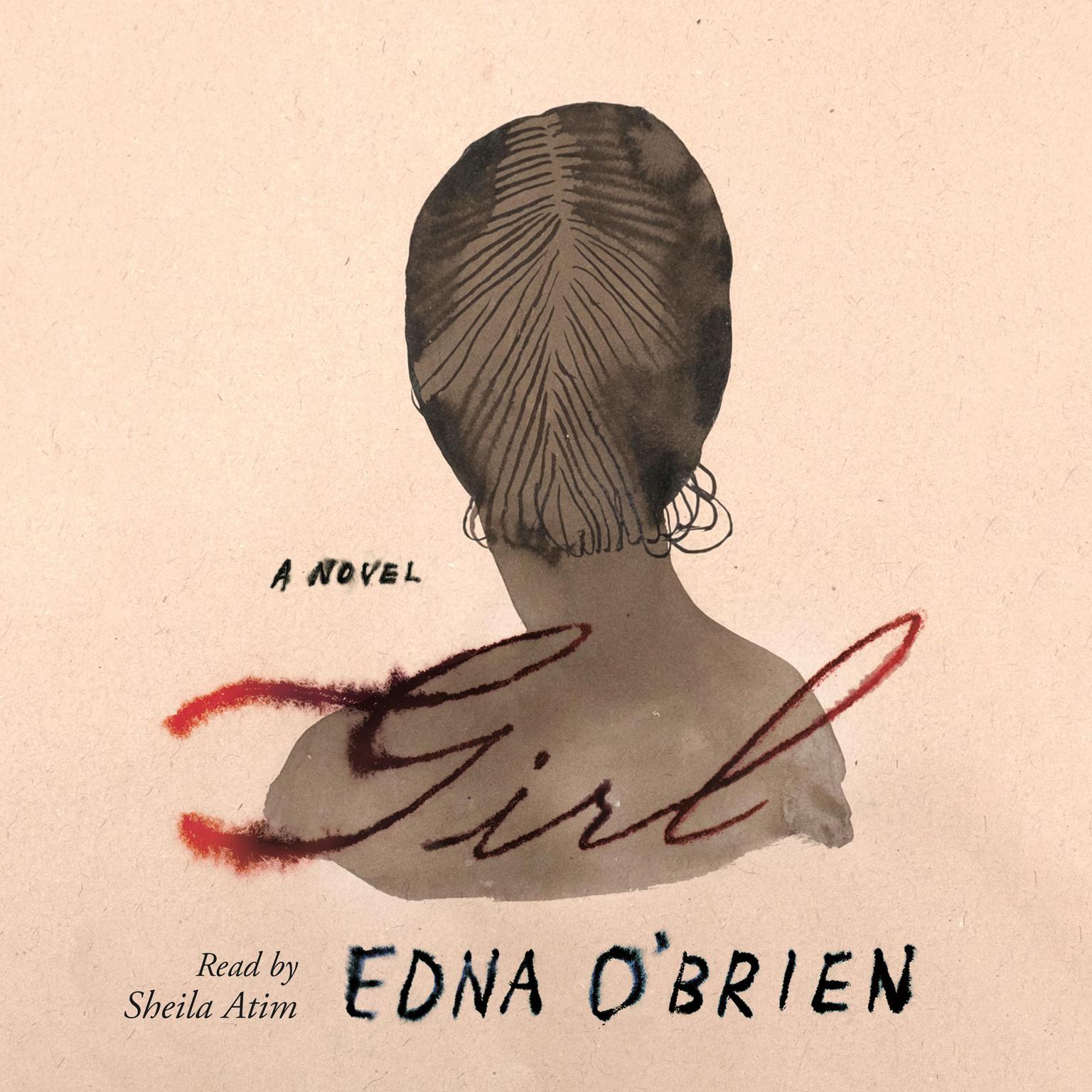 Girl: A Novel Audiobook, by Edna O’Brien