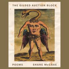 The Gilded Auction Block: Poems Audiobook, by Shane McCrae