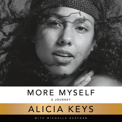 More Myself: A Journey Audiobook, by Alicia Keys