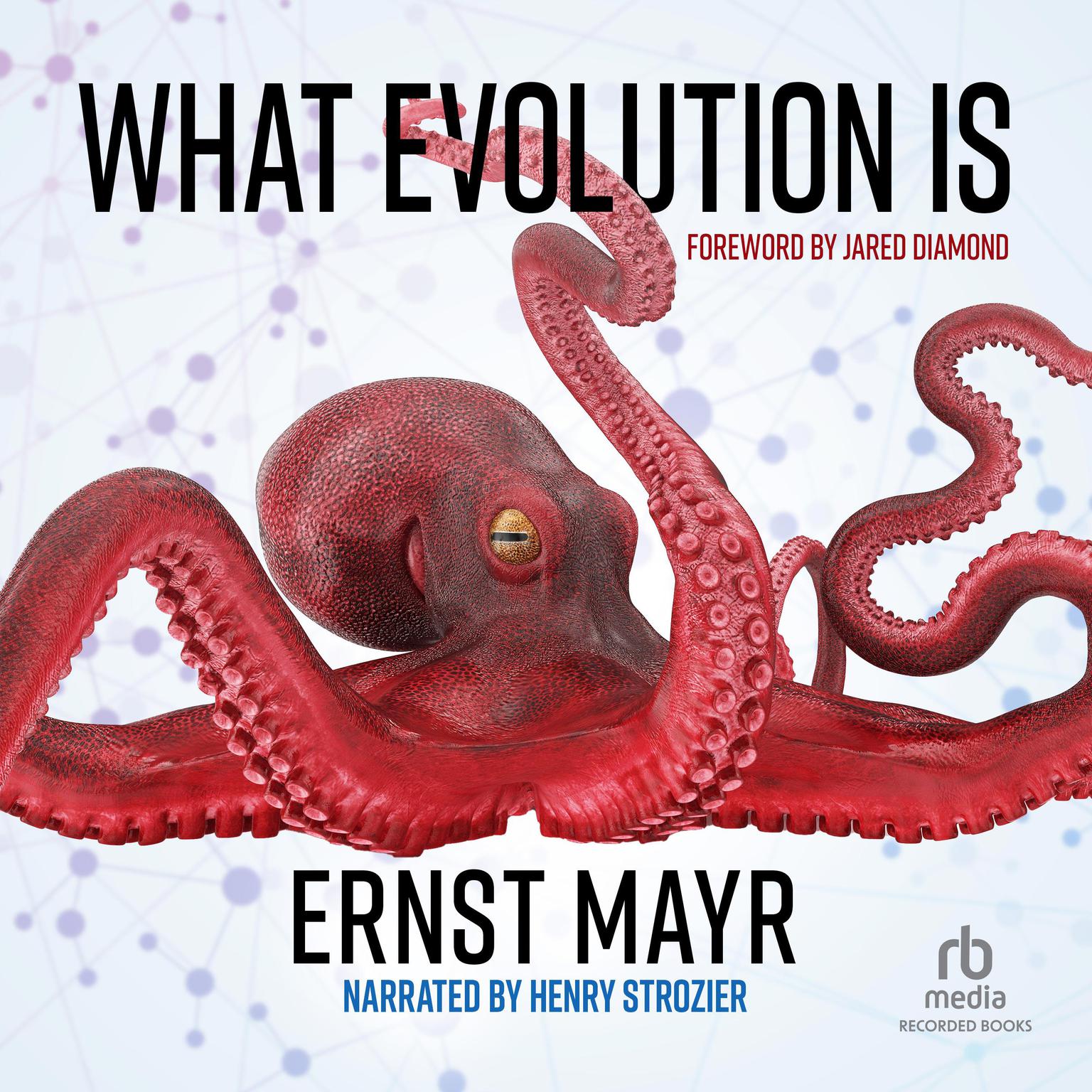 What Evolution Is Audiobook, by Ernst Mayr