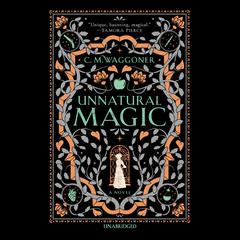 Unnatural Magic Audiobook, by C. M. Waggoner