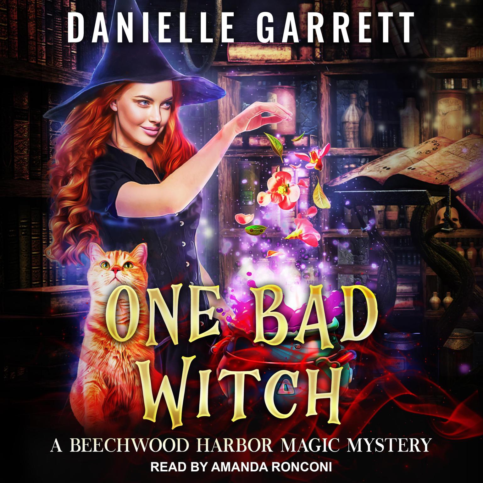 One Bad Witch Audiobook, by Danielle Garrett