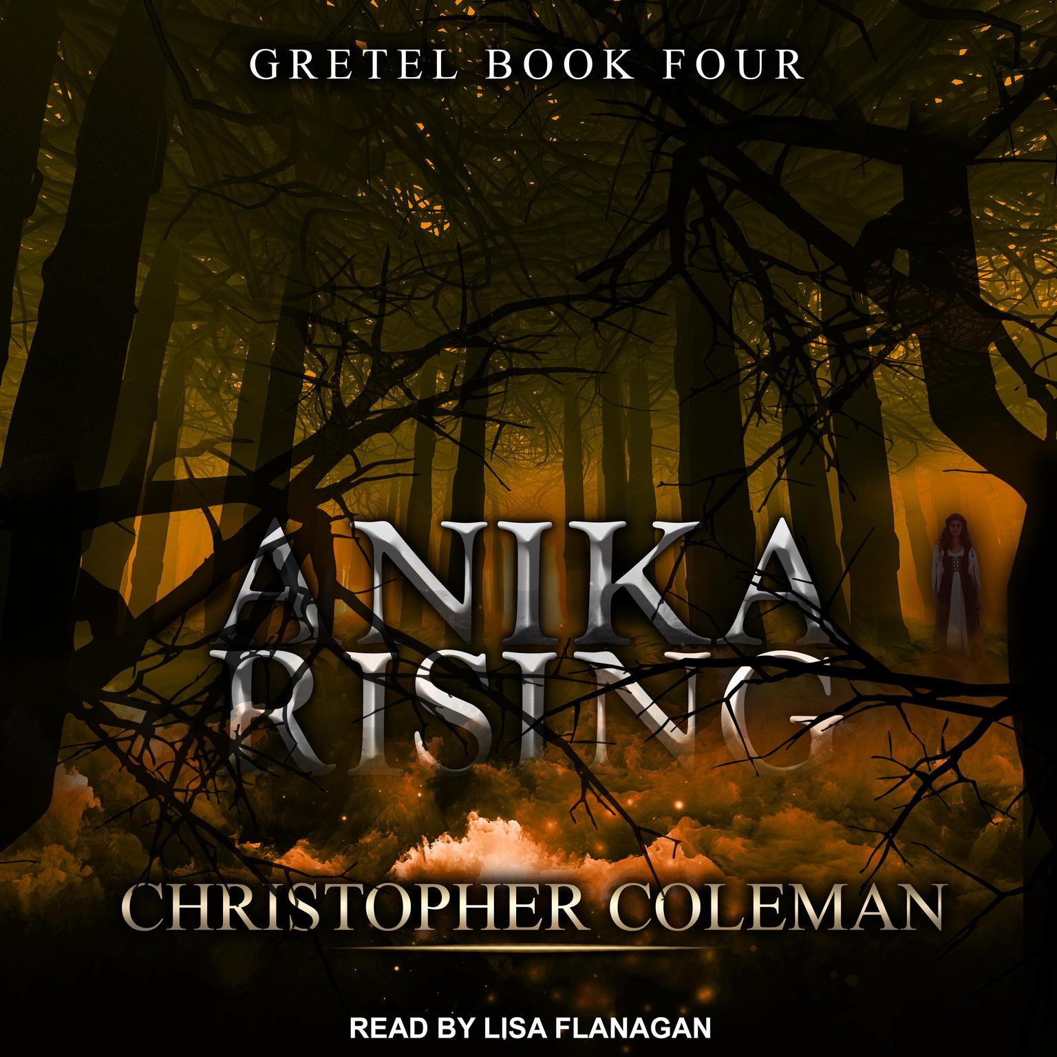 Anika Rising Audiobook, by Christopher Coleman