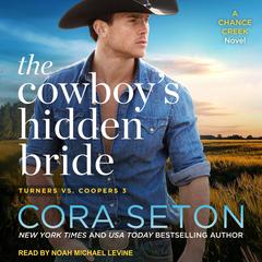 The Cowboy's Hidden Bride Audiobook, by Cora Seton