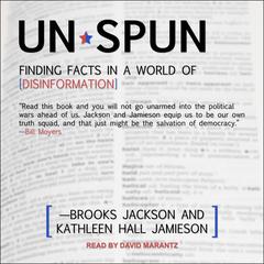 unSpun: Finding Facts in a World of Disinformation Audiobook, by Kathleen Hall Jamieson