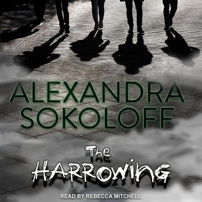 The Harrowing Audiobook, by Alexandra Sokoloff