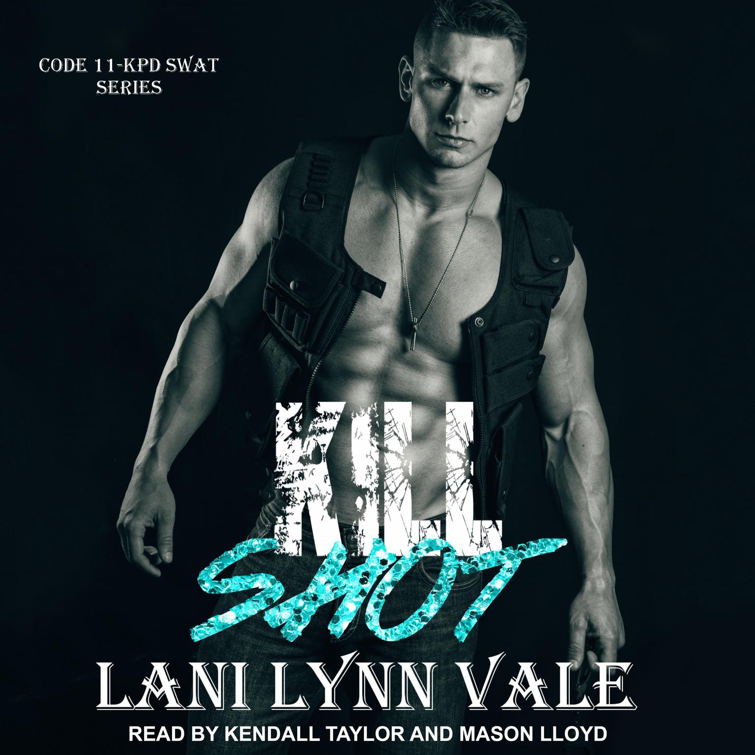 Kill Shot Audiobook, by Lani Lynn Vale