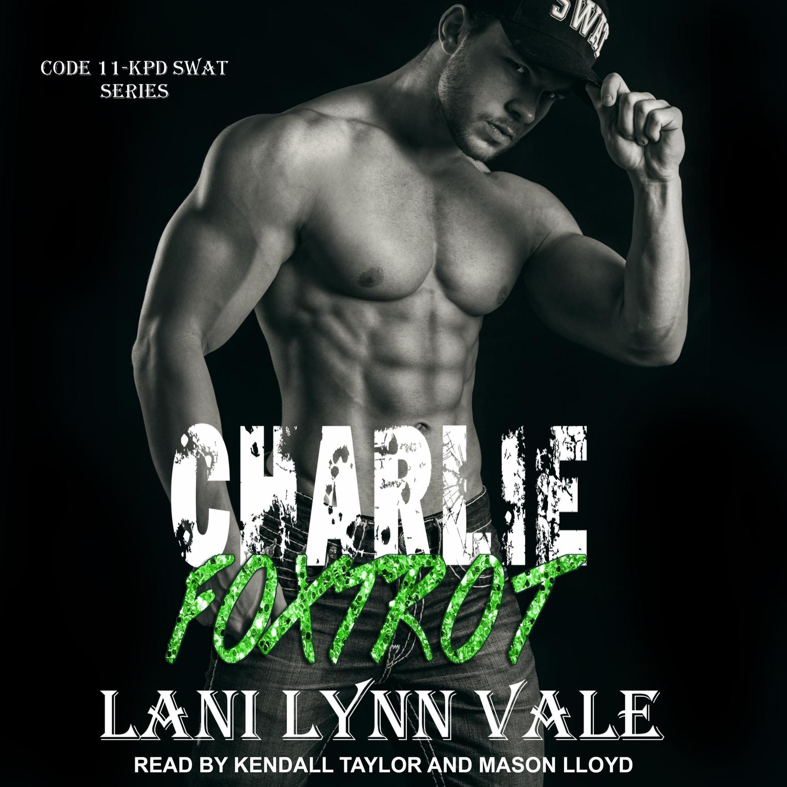 Charlie Foxtrot Audiobook, by Lani Lynn Vale
