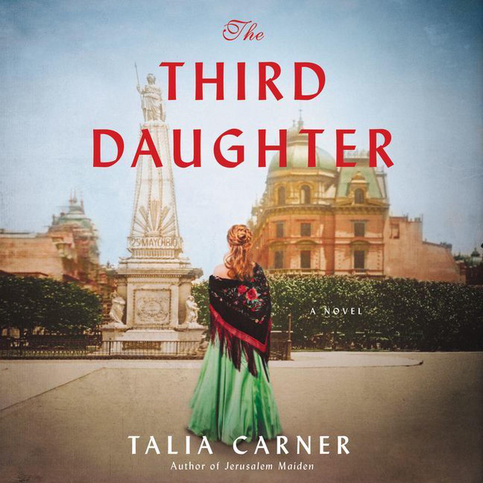 The Third Daughter: A Novel Audiobook, by Talia Carner
