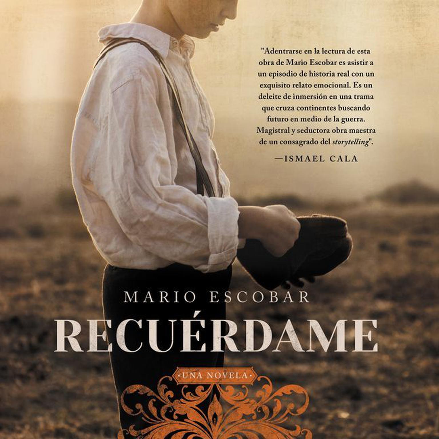 Remember Me Recuérdame (Spanish edition): El barco que salvo a quinientos ninos republicanos de la Guerra Civil Espanola Audiobook, by Mario Escobar