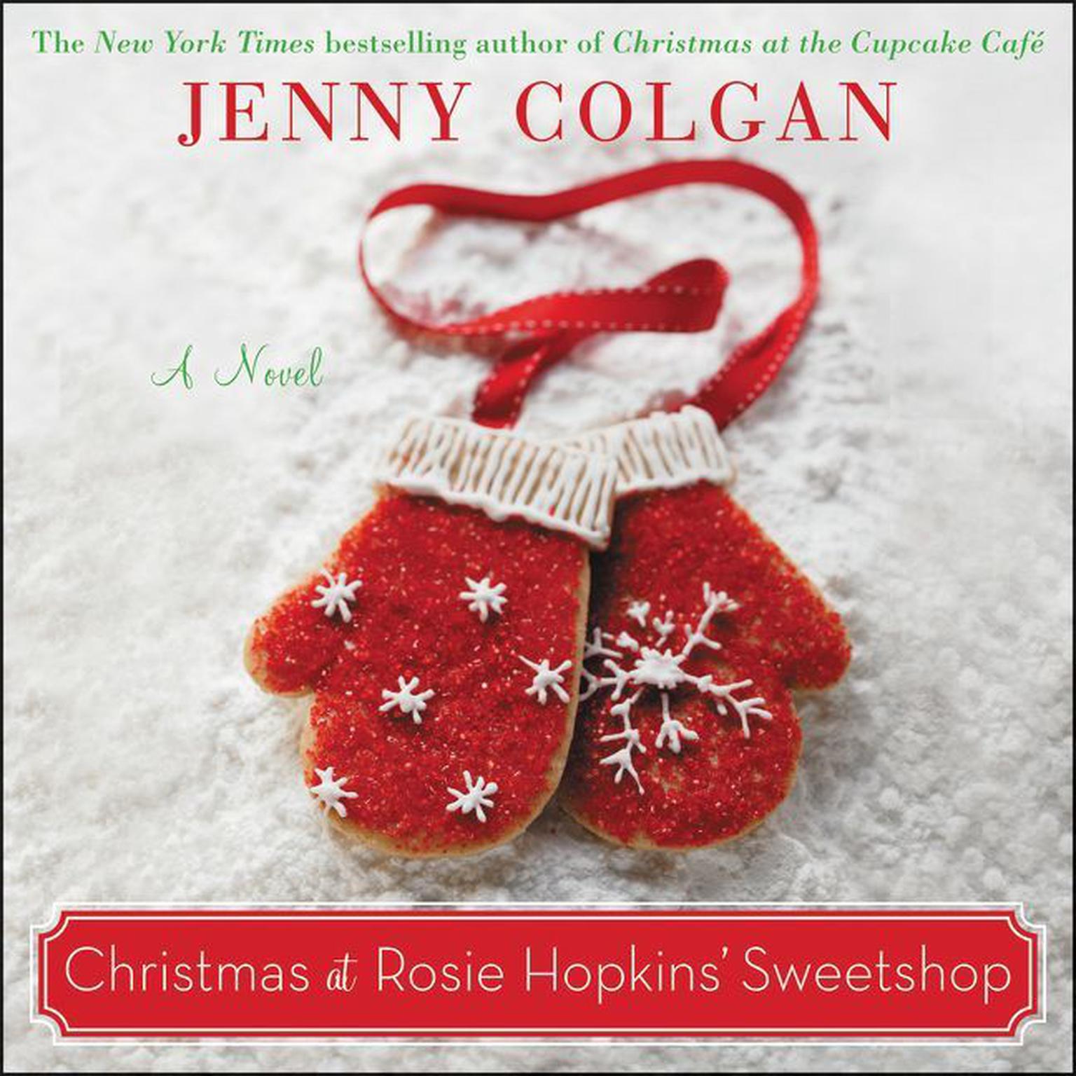 Christmas at Rosie Hopkins Sweetshop: A Novel Audiobook, by Jenny Colgan