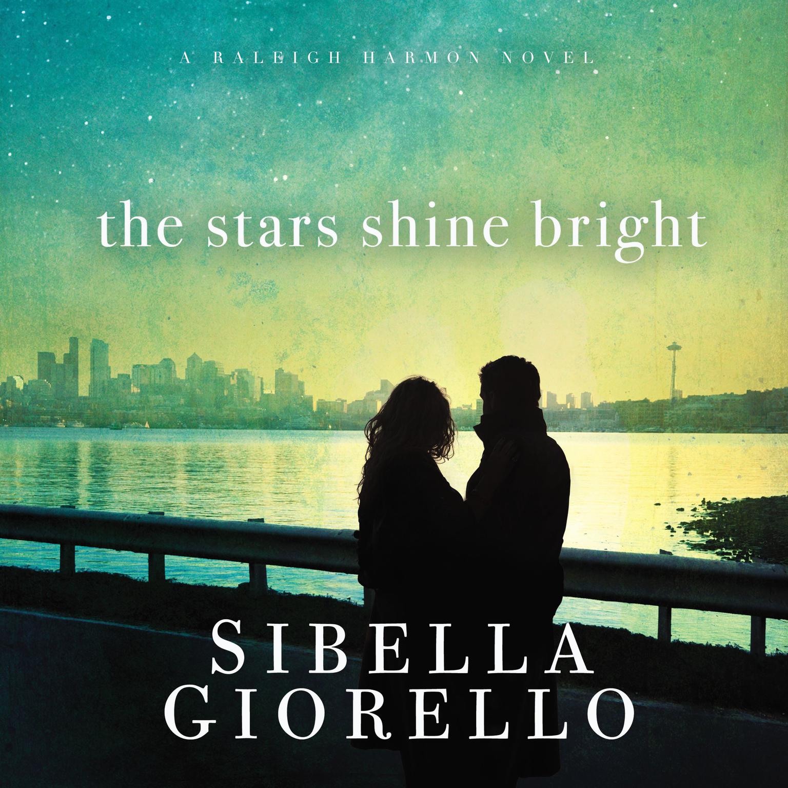The Stars Shine Bright Audiobook, by Sibella Giorello