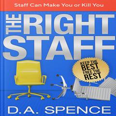 The Best Staff - Keep the Best - Free the Rest Audiobook, by Debra Spence