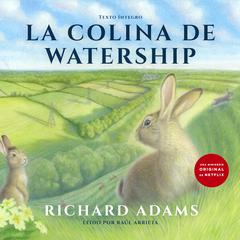 La colina de Watership (Spanish) Audiobook, by Richard Adams