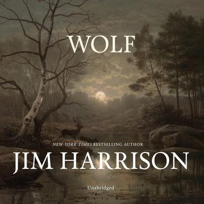 Wolf Audiobook, by Jim Harrison