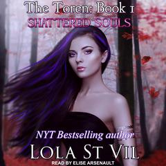 The Toren: Shattered Souls Audiobook, by Lola St Vil