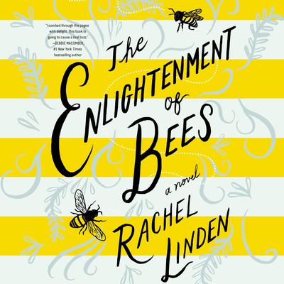 The Enlightenment of Bees Audiobook, by Rachel Linden