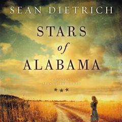 Stars of Alabama Audiobook, by Sean Dietrich