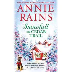 Snowfall on Cedar Trail Audiobook, by Annie Rains