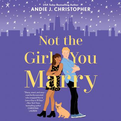 Not the Girl You Marry Audiobook, by Andie J. Christopher