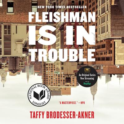 Fleishman Is in Trouble: A Novel Audiobook, by 