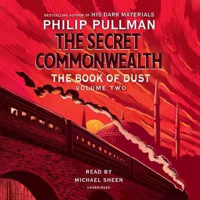The Secret Commonwealth: The Book of Dust, Volume 2 Audiobook, by Philip Pullman