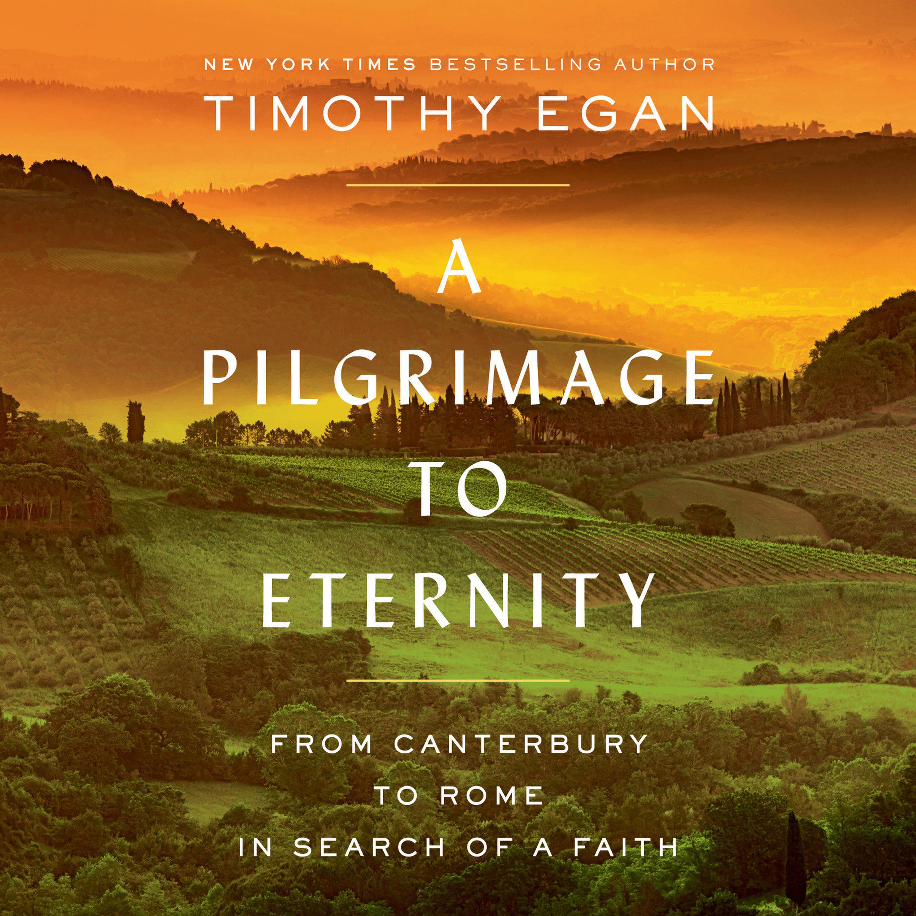 timothy egan a pilgrimage to eternity