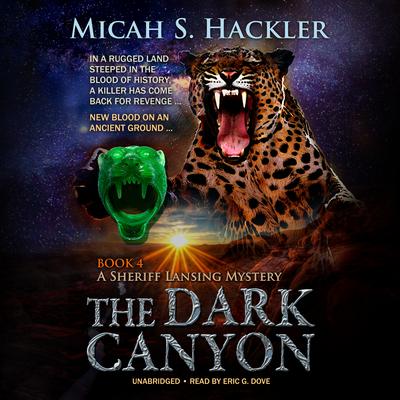 The Dark Canyon Audiobook, by Micah S. Hackler